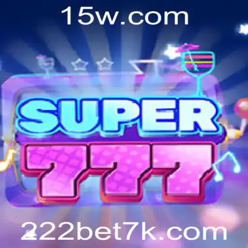 Descubra o Mundo Empolgante de Super777 no Universo 222bet VIP